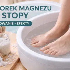 Relaks w domowym spa: chlorek magnezu do kąpieli stóp. Czysta przyjemność i ukojenie dla zmęczonych nóg.